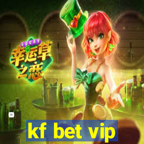 kf bet vip